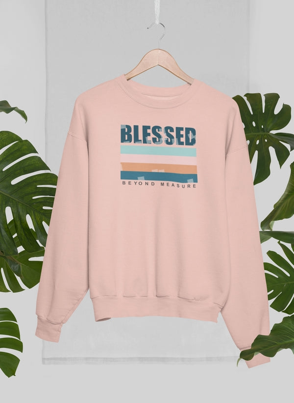 Blessed Beyond Measure Sweatshirt